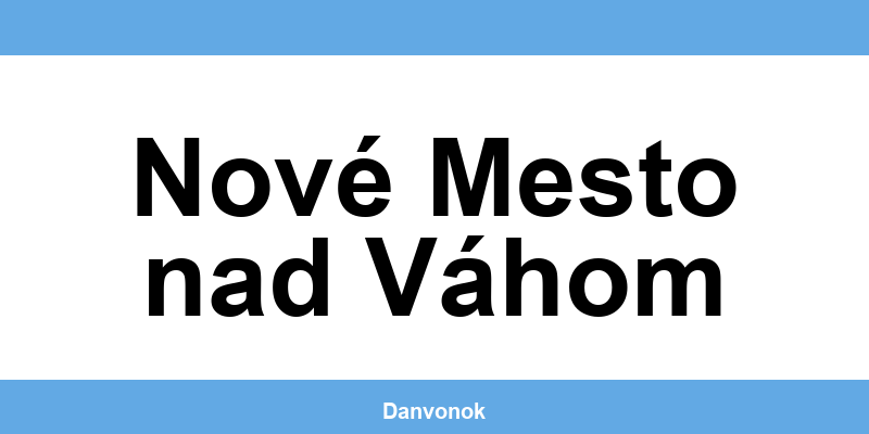 Daňový úrad v lokalite Nové Mesto nad Váhom – kontakt